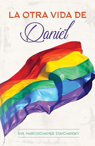 Libro: La Otra Vida De Daniel (edición En Español)