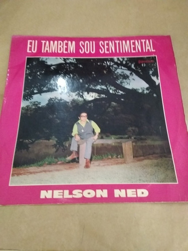 Lp Nelson Ned Eu Também Sou Sentimental 1970