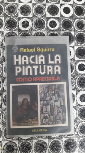 Hacia La Pintura Rafael Squirru