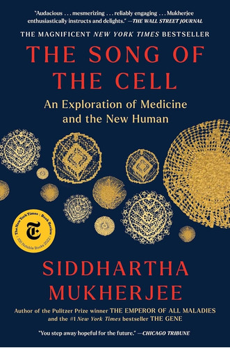 The Song Of The Cell - Medicine And The New Human