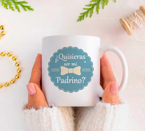 Taza Quisieras Ser Mi Padrino Cerámica Personalizada #4 Blanco Quisieras Ser Mi Padrino 5