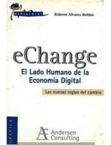 Echange El Lado Humano De La Economia Digital