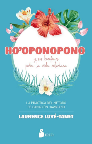 Ho Oponopono - Laurence Luye Tanet - Sirio - Libro