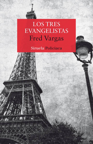 Tres Evangelistas, Fred Vargas, Siruela