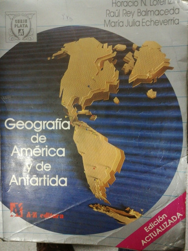 Geografía De America Y De Antartida  Serie Plata Az