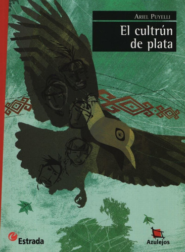 El Cultrun De Plata (2da.edicion) - Azulejos Rojo