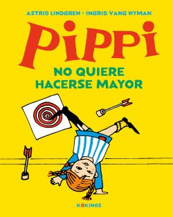 Pippi No Quiere Hacerse Mayor Lindgren, Astrid Kokinos Edito
