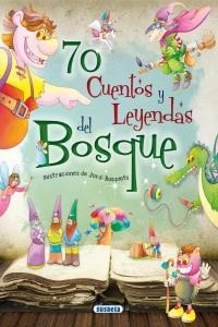 Libro 70 Cuentos Y Leyendas Del Bosque