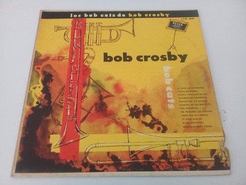 Bob Crosby - Bob Cats -  Vinilo Argentino Jazz