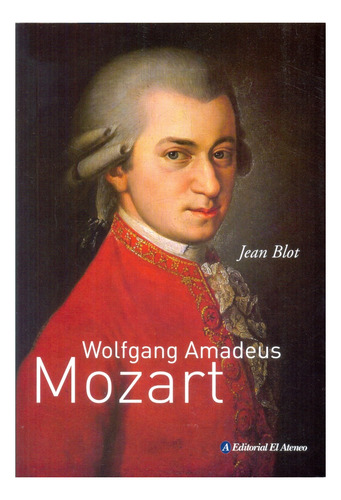 Libro Wolfgang Amadeus Mozart - El Ateneo