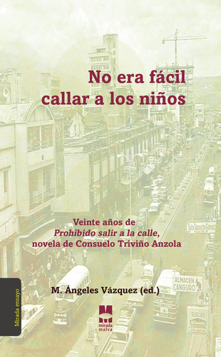 No Era Fácil Callar A Los Niños, De Vázquez (edición De) , M. Ángeles.., Vol. 1.0. Editorial La Mirada Malva, Tapa Blanda, Edición 1.0 En Español, 2031