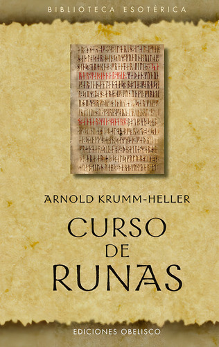 Curso de runas, de Krumm-Heller, Arnold. Biblioteca Esotérica Editorial Ediciones Obelisco, tapa dura en español, 2022