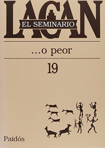 Seminario 19 - ... O Peor Jacques Lacan Paidos