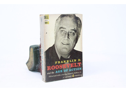 Franklin D Roosevelt - Age Of Action