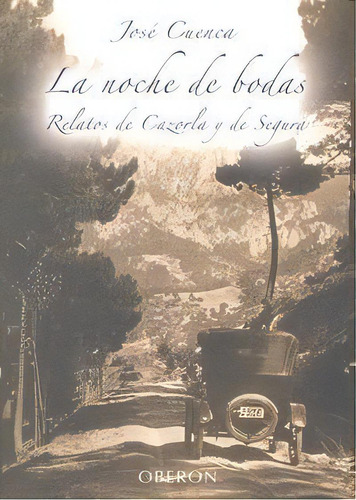 La Noche De Bodas, De Cuenca, José. Alianza Editorial, Tapa Dura En Español