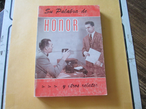 Su Palabra De Honor Y Otros Relatos Ediciones Interamericana