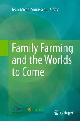 Libro Family Farming And The Worlds To Come - Jean-michel...