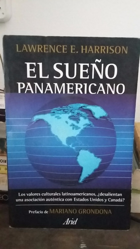 El Sueño Panamericano. Lawrence E. Harrison. Prolog Grondona