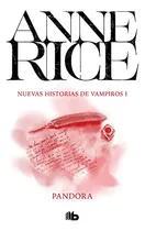 Comprar Pandora -nuevas Historias De Vampiros 1- -ficcion-