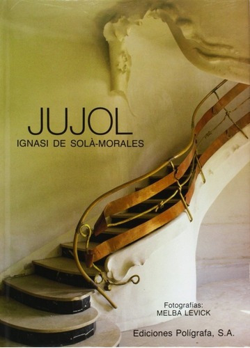 Jujol Colec.maestros Del Siglo Xx - De Sola-morales Ignasio