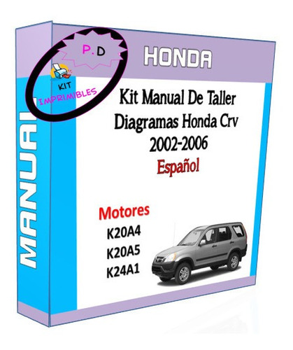Kit Manual De Taller Diagramas Honda Crv 2002-2006 Español 