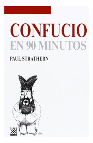 Confucio En 90 Minutos - Strathern