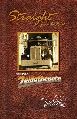 Libro Straight From The Road: Adventures In Zeldathepete ...