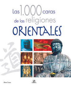 Las 1000 Caras De Las Religiones Orientales