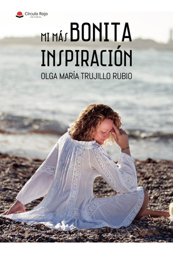 Mi M&#225;s Bonita Inspiraci&#243;n (libro Original)