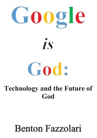Libro Google Is God: Technology And The Future Of God - F...