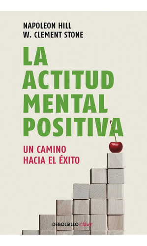 Actitud Mental Positiva , La - Un Camino Hacia El Exito - Hi