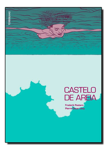 Castelo De Areia, De Frederik Peeters. Editora Tordesilhas Em Português