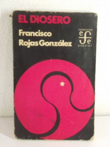 El Diosero Francisco Rojas Gonzales