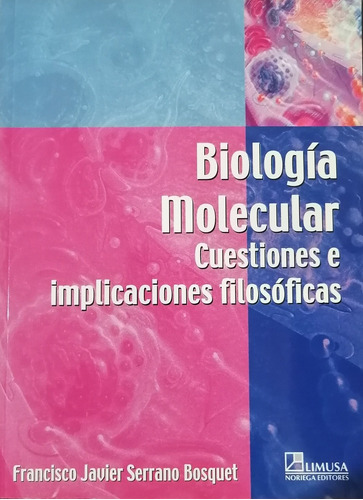 Biología Molecular.   -   Serrano / Tec.      -     Limusa