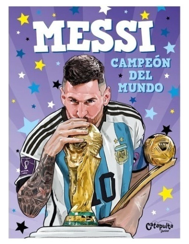Libro Messi Campeón Del Mundo - Catapulta