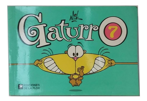 Gaturro, Historietas, Nro. 7, Ed. De La Flor, Muy Bueno! 