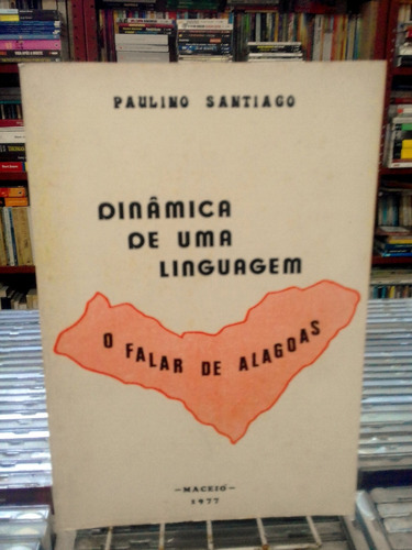 Dinamica De Uma Linguagem Paulino Santiago