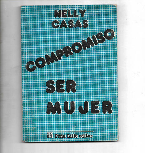 Compromiso Ser Mujer De Nelly Casas - 1985