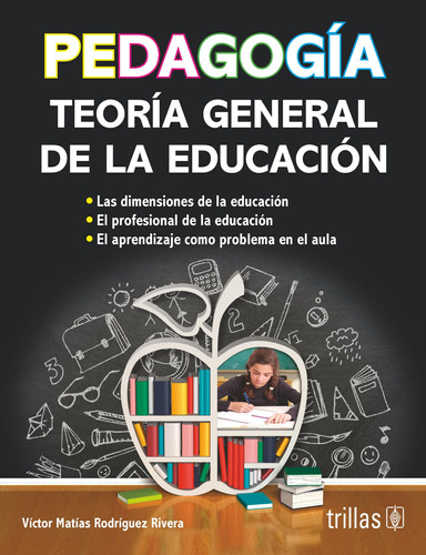 Pedagogía Teoría General De La Educación Editorial Trillas