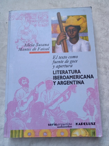 Literatura Iberoamericana Y Argentina M De Faisal Kapelusz