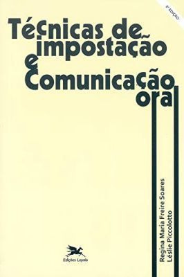 Técnicas De Impostação E Comunicação Oral