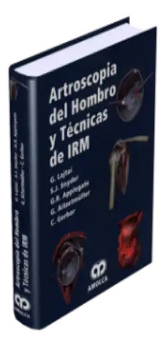 Artroscopia Del Hombro Y Técnicas De Irm