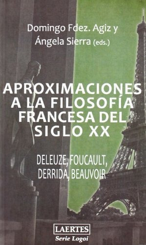 Aproximaciones A La Filosofia Francesa Del S, De Deleuze - Foucault. Serie Abc, Vol. Abc. Editorial Laertes S.a., Tapa Blanda, Edición Abc En Español, 1