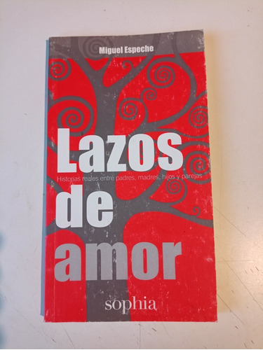 Lazos De Amor Miguel Espeche