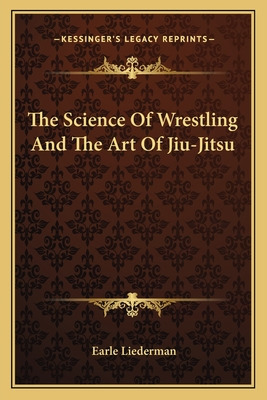 Libro The Science Of Wrestling And The Art Of Jiu-jitsu -...