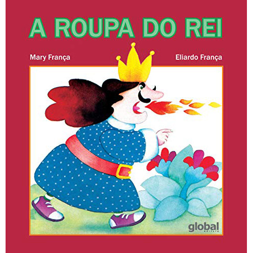 A Roupa Do Rei - Franca Mary - Global Editora - #c