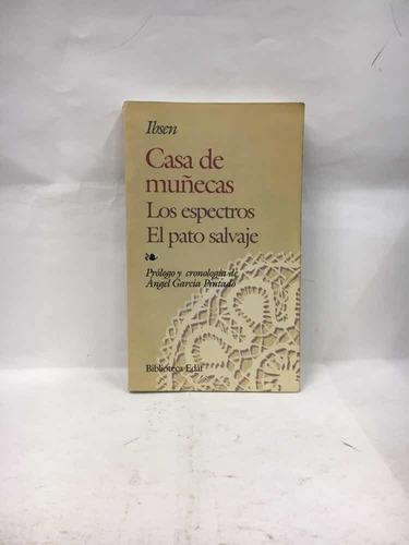 Casa De Muñecas Y Otras Obras - Ibsen - Edaf