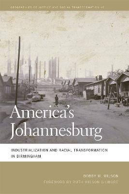 Libro America's Johannesburg : Industrialization And Raci...