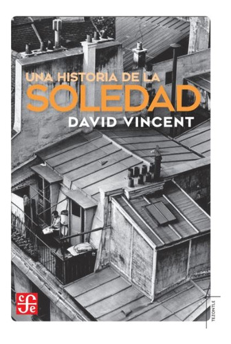 Una Historia De La Soledad - David Vincet