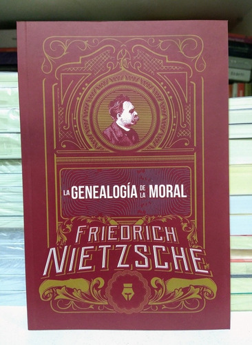 La Genealogía De La Moral. Friedrich Nietzsche 
